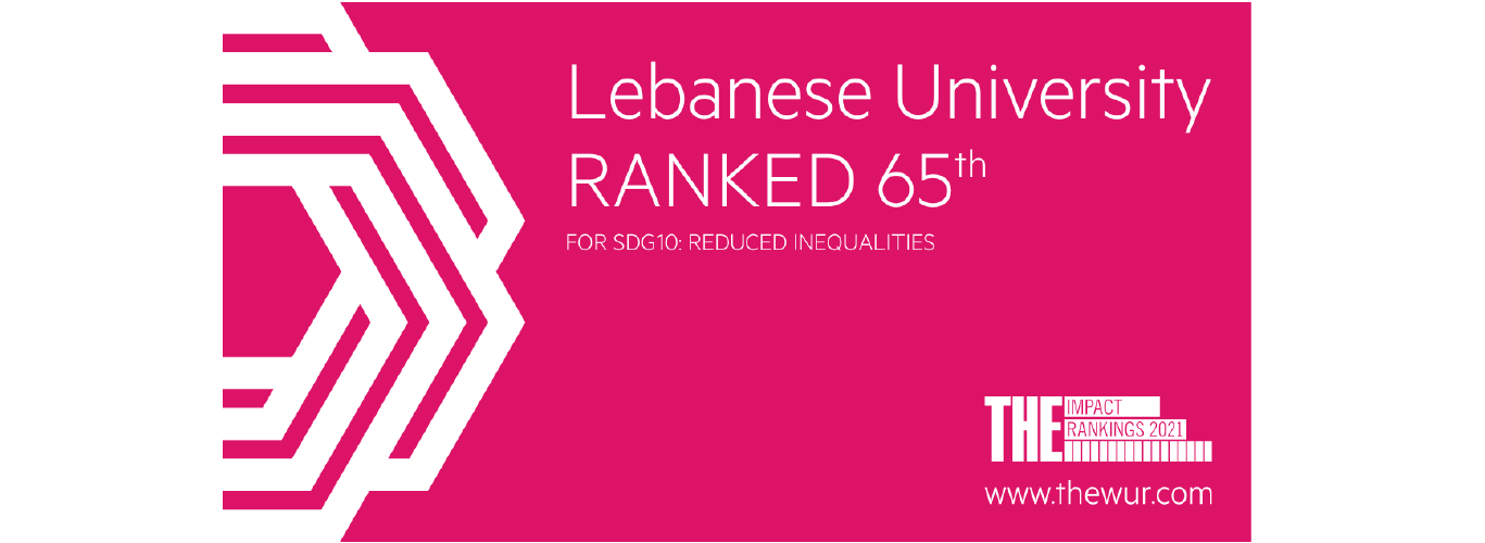 The Lebanese University ranks 65th in the “Times Higher Education Impact Rankings – 2021”