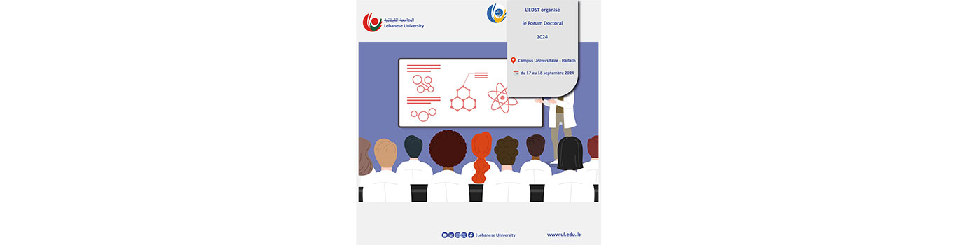 المعهد العالي للدكتوراه في العلوم والتكنولوجيا ينظم المنتدى الدكتورالي يومي 17 و 18 أيلول 2024