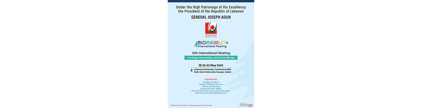 افتتاح مؤتمر (BIOBEIRUT 12) بتاريخ 22 أيار 2025